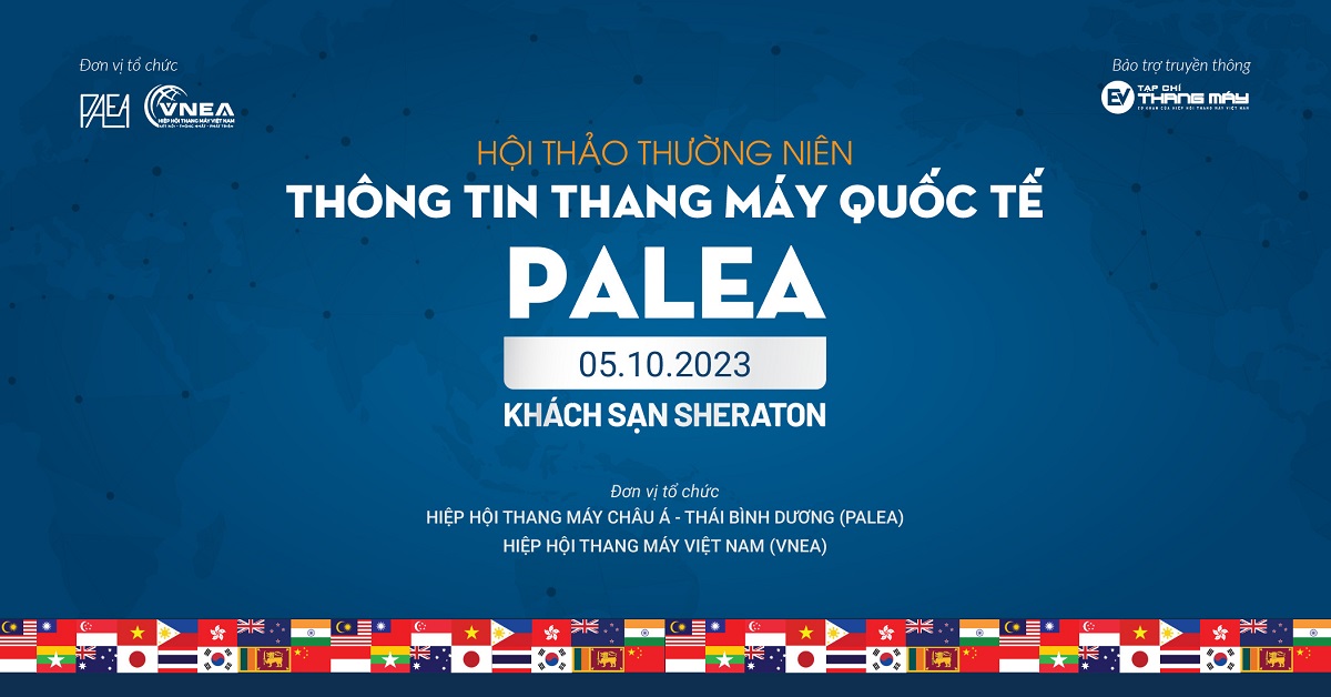 Hội thảo Thông tin Thang máy Quốc tế PALEA VNEA 2